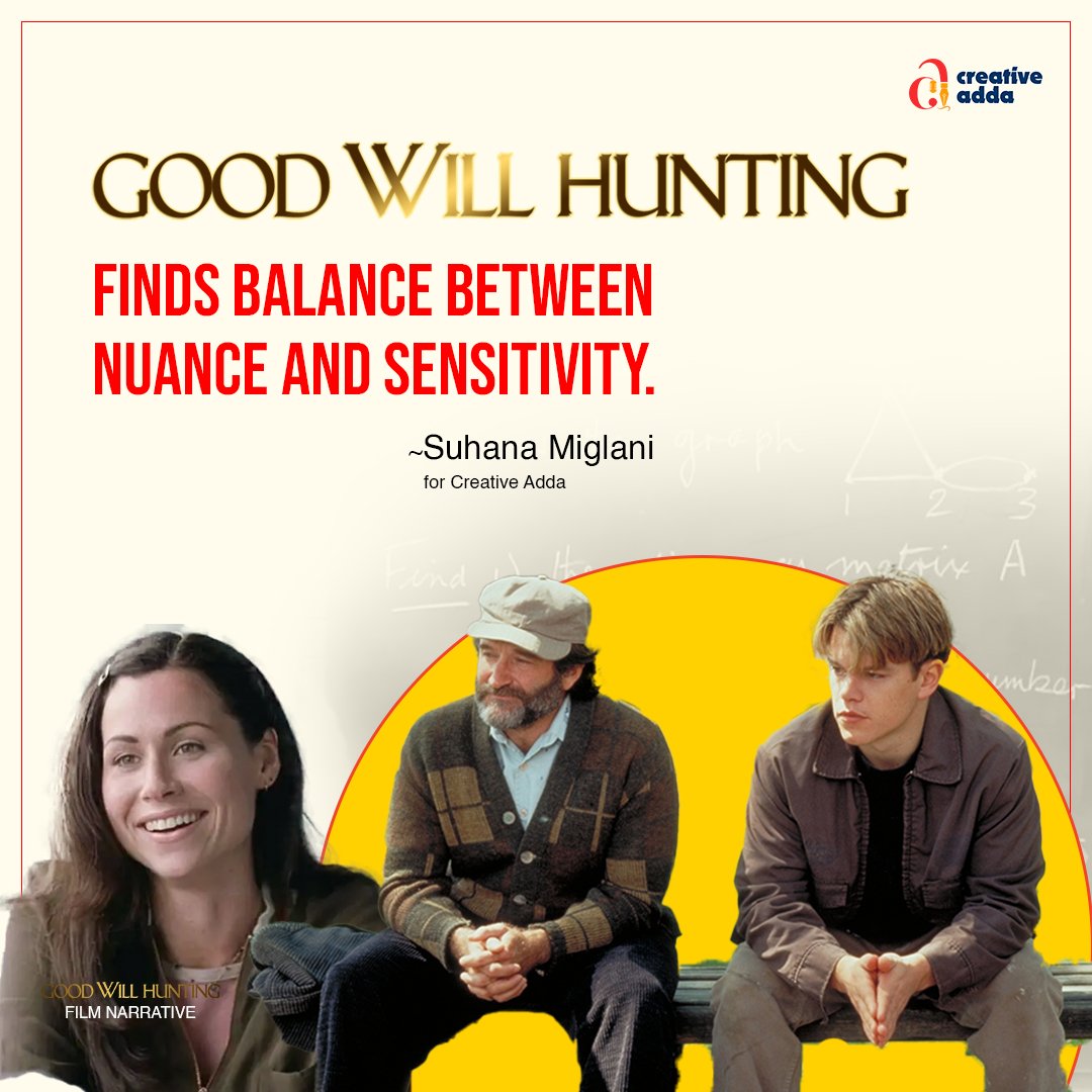 Good Will Hunting Finds Balance between Nuance and Sensitivity 