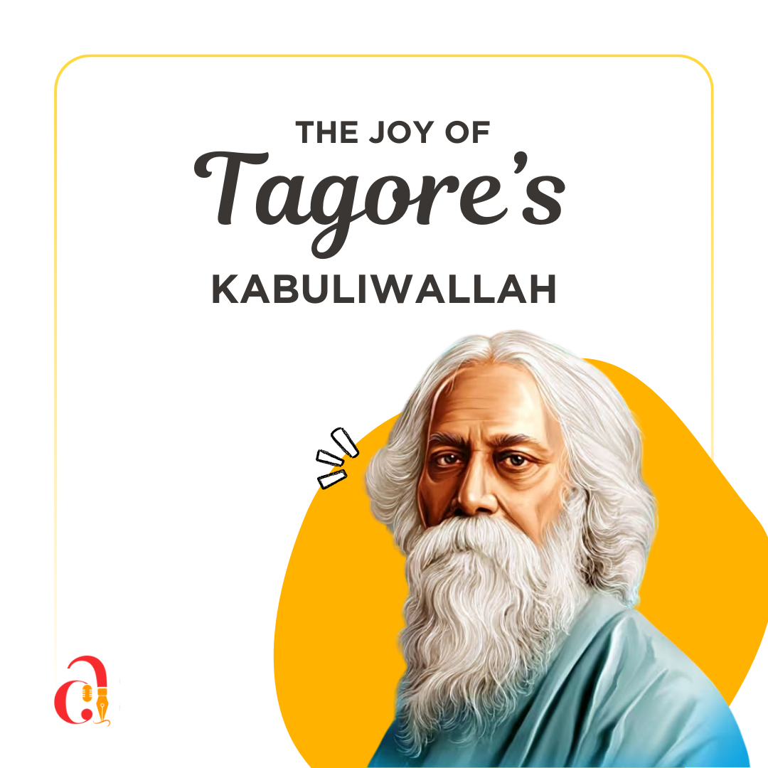 The Joy of Tagore's 'Kabuliwala'